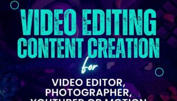 VIDEO EDITING CONTENT CREATION