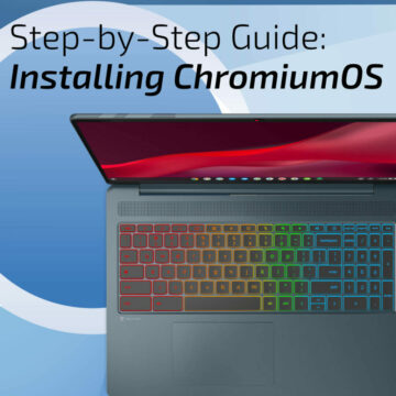 Step by Step Chromium OS Featured